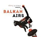 Balkan Airs feat. Otros Aires CD Otros Aires Presents Balkan Airs