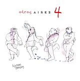 Otros Aires LP (Vinyl) 4 (180 Gramm Vinyl)