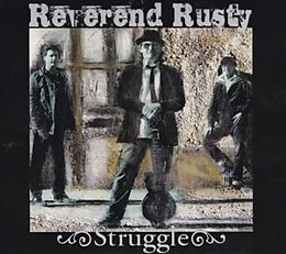 Reverend Rusty & The Case CD Struggle