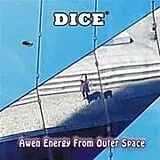 DICE CD Awen Energy From Outer Space