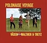 Väsen plus Walther & Treyz CD Polonaise Voyage