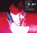 Lexy CD Color Me Music