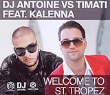 DJ Antoine Vs. Timati Feat. Ka CD Welcome To St.tropez