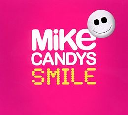 Mike Candys CD Smile (deluxe Edition 2012)