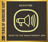 Scooter CD Back To The Heavyweight Jam (20 Years...