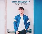 Tom Gregory CD Run To You - Single