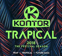Various CD Kontor Trapical 2018 - Festival Season