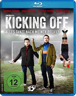 Kicking Off - Alles Tanzt Nach Meiner Pfeife! Blu-ray