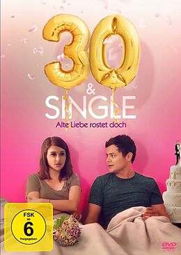 30 & Single - Alte Liebe rostet doch DVD