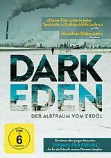 Dark Eden - Der Albtraum vom Erdöl DVD