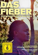 Das Fieber-Der Kampf gegen Malaria DVD