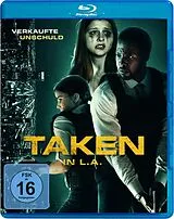 Taken In L.a. - Verkaufte Unschuld Blu-ray