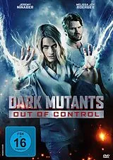 Dark Mutants - Out of Control DVD