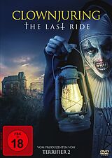 Clownjuring - The Last Ride DVD