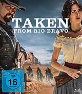 Taken From Rio Bravo Blu-ray