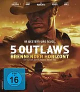 5 Outlaws - Brennender Horizont Blu-ray