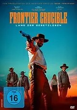 Frontier Crucible - Land der Gesetzlosen DVD