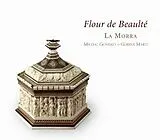 La Mora CD Flour De Beaulte-Spätmittelalt.Chansons