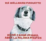 Keine Zähne im Maul aber La Pa CD Die Biellmann-pirouette