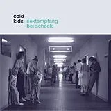 Cold Kids Vinyl Sektempfang Bei Scheele