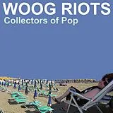 Woog Riots LP (analog) Collectors Of Pop