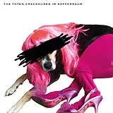 Toten Crackhuren im Kofferraum CD Bitchlifecrisis