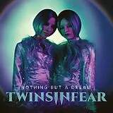 Twins in Fear CD Nothing But A Dream