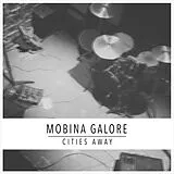 Mobina Galore LP (Vinyl) Cities Away (+Download) (Vinyl)