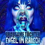 Grausame Tochter CD Engel Im Rausch