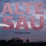 Alte Sau Vinyl To Be As Livin'' (+ Download)