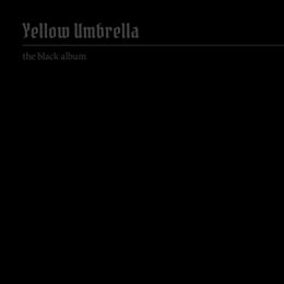 Yellow Umbrella Vinyl The Black Album