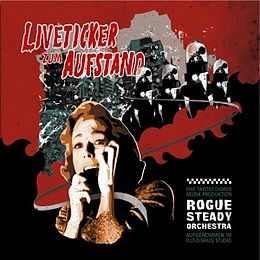 ROGUE STEADY ORCHESTRA Vinyl Liveticker Zum Aufstand