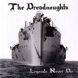 The Dreadnoughts CD Legends Never Die (reissue)