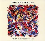 The Truffauts CD Never In A Million Years