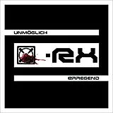 X-Rx CD Unmöglich Erregend
