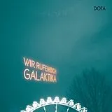 Dota Vinyl Wir Rufen Dich,Galaktika (Gatefold)