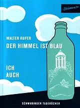 Dos Hermanos CD Walter Rufer: Der Himmel Ist Blau - Ich Auch