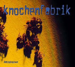 Knochenfabrik CD Ameisenstaat (reissue)
