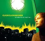 Clickclickdecker CD Ich Habe Keine Angst Vor...