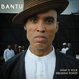 Bantu Vinyl What Is Your Breaking Point?