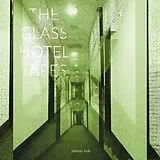 Johnny Bob LP (analog) The Glass Hotel Tapes