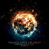 Collapse Under The Empire Vinyl Everything We Will Leave Beyond Us