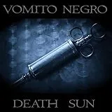 Vomito Negro CD Death Sun