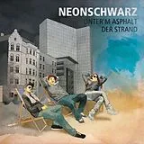 NEONSCHWARZ LP (Vinyl) Unter'm Asphalt Der Strand Ep (Vinyl)