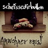 Scheissediebullen LP (analog) Anwohner Raus! (+ Download)