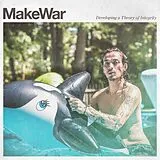 Makewar LP (analog) Developing A Theory Of Integrity (+ Download)