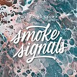 No King. no Crown. CD Smoke Signals