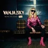 Vanja Sky CD Access All Areas - Live