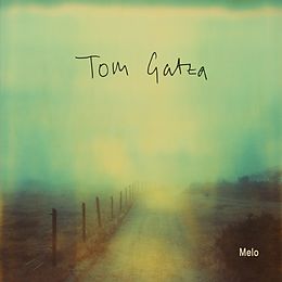Tom Gatza CD Melo (ep)