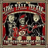 Long Tall Texans Vinyl The Devil Made Us Do It (reissue)